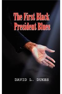 First Black President Blues