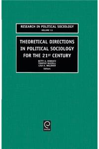 Theoretical Directions in Political Sociology for the 21st Century