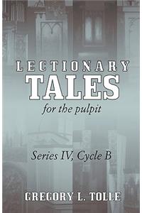 Lectionary Tales for the Pulpit, Series IV, Cycle B