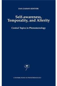 Self-Awareness, Temporality, and Alterity