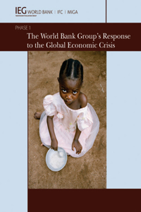 The World Bank Group's Response to the Global Economic Crisis