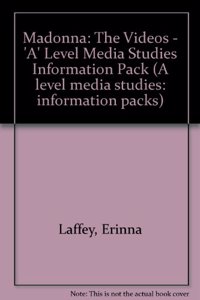 Madonna: The Videos - 'A' Level Media Studies Information Pack (A level media studies: information packs)