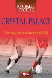 When Football Was Football: Crystal Palace