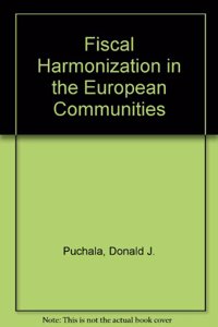 Fiscal Harmonization in the European Communities