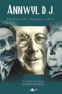 Annwyl D.J. - Llythyrau D.J., Saunders, a Kate