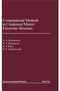 Computational Methods in Condensed Matter: Electronic Structure