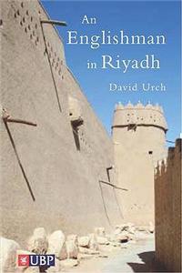 An Englishman In Riyadh