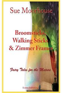 Broomsticks, Walking Sticks & Zimmer Frames