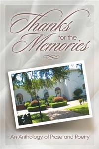 Thanks for the Memories an Anthology of Prose and Poetry