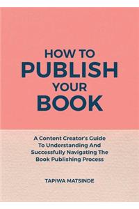 How To Publish Your Book