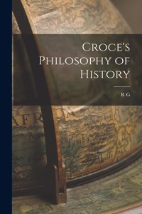 Croce's Philosophy of History