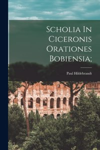 Scholia In Ciceronis Orationes Bobiensia;