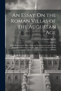 Essay On the Roman Villas of the Augustan Age