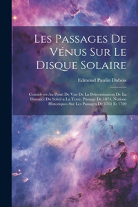 Les Passages De Vénus Sur Le Disque Solaire