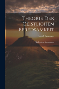 Theorie Der Geistlichen Beredsamkeit