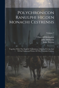 Polychronicon Ranulphi Higden Monachi Cestrensis