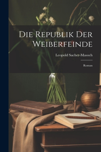 Republik Der Weiberfeinde