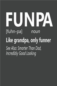Funpa Like Grandpa, Only Funner