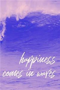 Happiness Comes in Waves