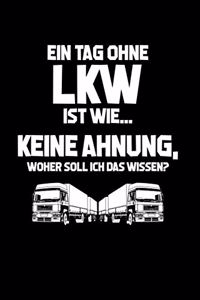 Tag ohne LKW? Unmöglich!