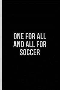 One for All and All for Soccer