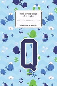 Primary Composition Notebook Grades K-2 Story Journal Q
