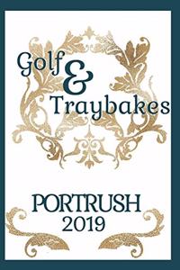 Portrush 2019: Golf and Traybakes: Portrush Lined Notebook (Norn Iron Notebooks)