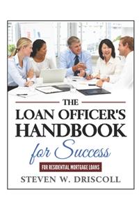 Loan Officer's Handbook for Success