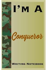 I'm A Conqueror Writing Notebook