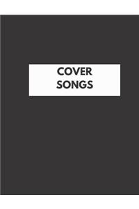 Cover Songs: Blank Sheet Music Staves Manuscript Musician's Notebook, Staff Instrument Sheets For Songwriting Or Composition