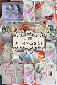 Life With Passion