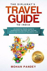 Diplomat's Travel Guide to India