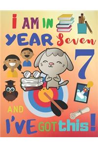 I Am in Year Seven and I've Got This!