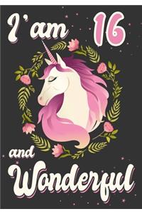 I'am 16 and Wonderful