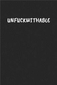 Unfuckwithable