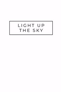 Light Up The Sky