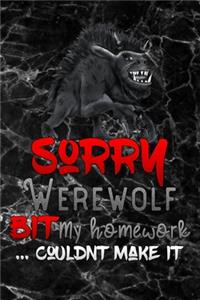 sorry werewolf bit my homework couldnt make it