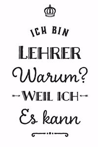 Lehrer weil ich es kann