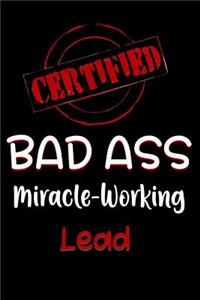 Certified Bad Ass Miracle-Working Lead