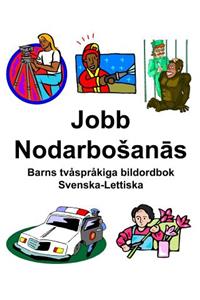 Svenska-Lettiska Jobb/Nodarbosanās Barns tvåspråkiga bildordbok