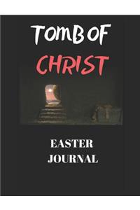 Tomb of Christ (Easter Journal)
