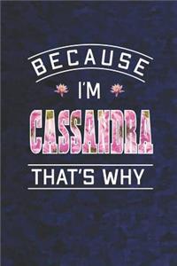Because I'm Cassandra That's Why
