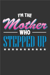 I'm the Mother who Stepped Up