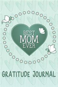 Best Mom Ever Gratitude Journal