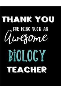 Thank You Being Such An Awesome Biology Teacher