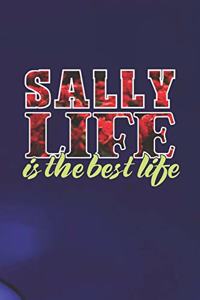 Sally Life Is The Best Life