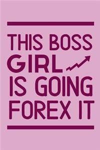 This Boss Girl Is going Forex It