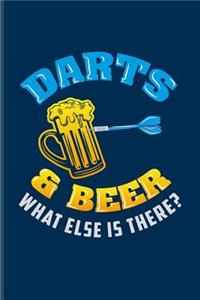 Darts & Beer What Else Is There?