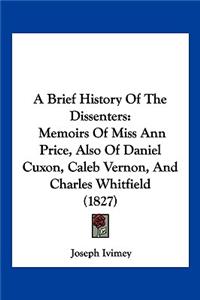 Brief History Of The Dissenters