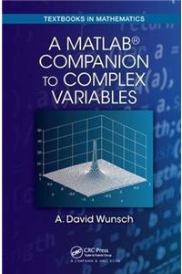A MatLab® Companion to Complex Variables